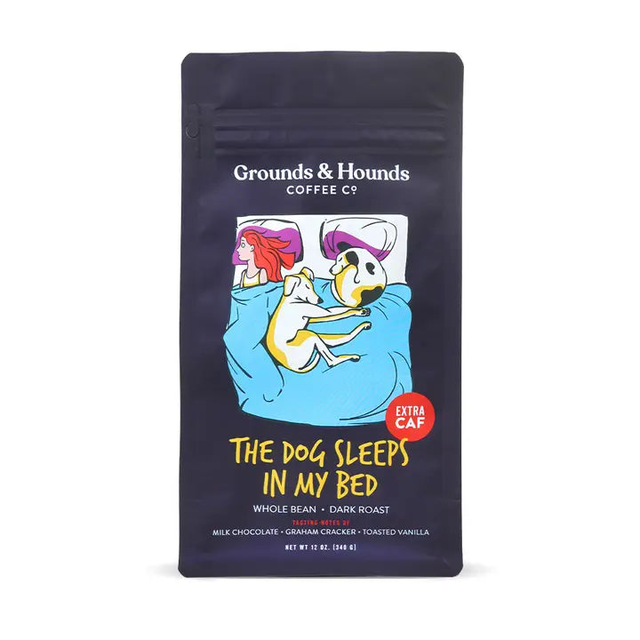The Dog Sleeps in My Bed Xtra Caf Coffee