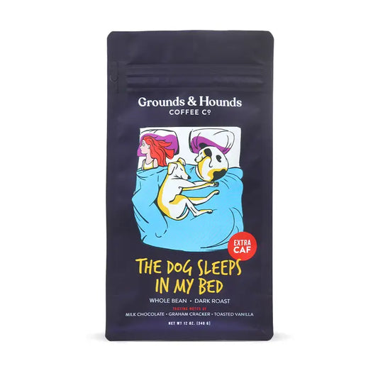 The Dog Sleeps in My Bed Xtra Caf Coffee